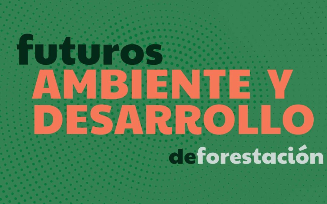 Miguel Blesa y Esteban Jobággy acerca de la deforestación y la pérdida de biodiversidad